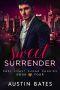 [East Coast Sugar Daddies 04] • Sweet Surrender (East Coast Sugar Daddies Book 4)